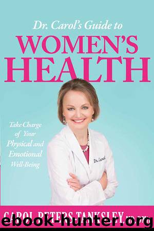Dr. Carol's Guide to Women's Health by Carol Peters-Tanksley