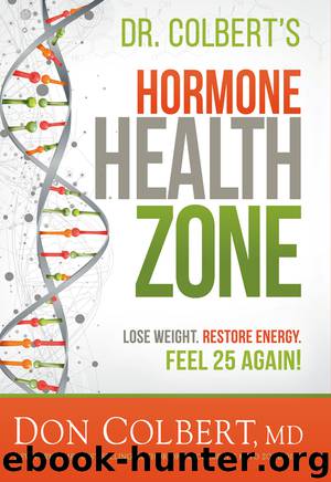 Dr. Colbert's Hormone Health Zone by Don Colbert