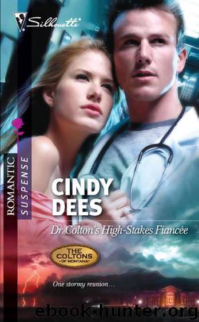 Dr. Colton's High-Stakes Fiancee by Cindy Dees