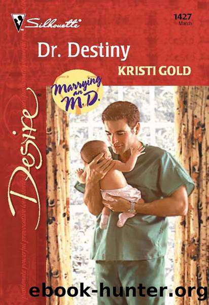 Dr. Destiny by Kristi Gold