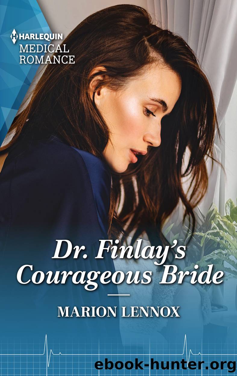 Dr. Finlay's Courageous Bride by Marion Lennox