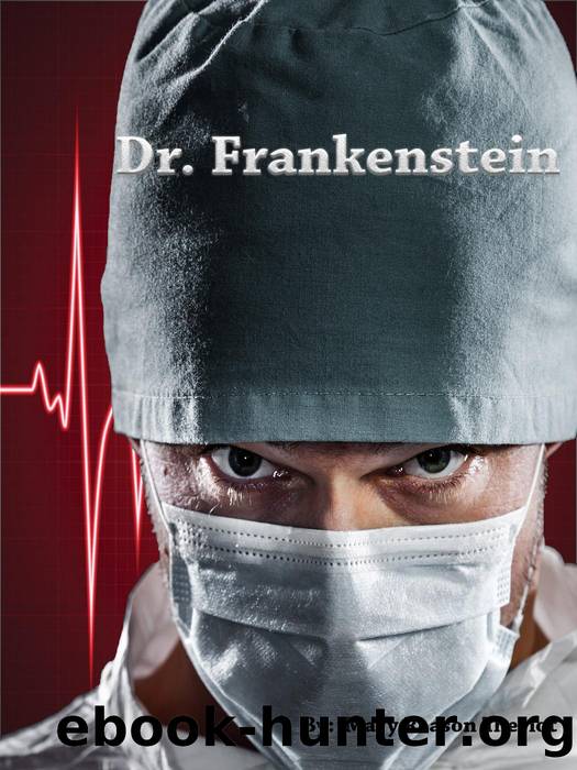 Dr. Frankenstein by Mary Reason Theriot