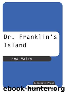 Dr. Franklin's Island by Ann Halam