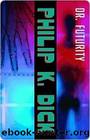 Dr. Futurity by Dick Philip K