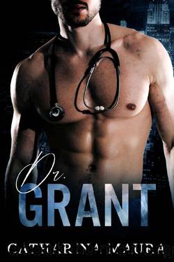 Dr. Grant (Off-Limits) by Catharina Maura