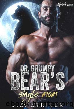 Dr. Grumpy Bear's Single Mom (Midlife Mates Book 2) by J. S. Striker