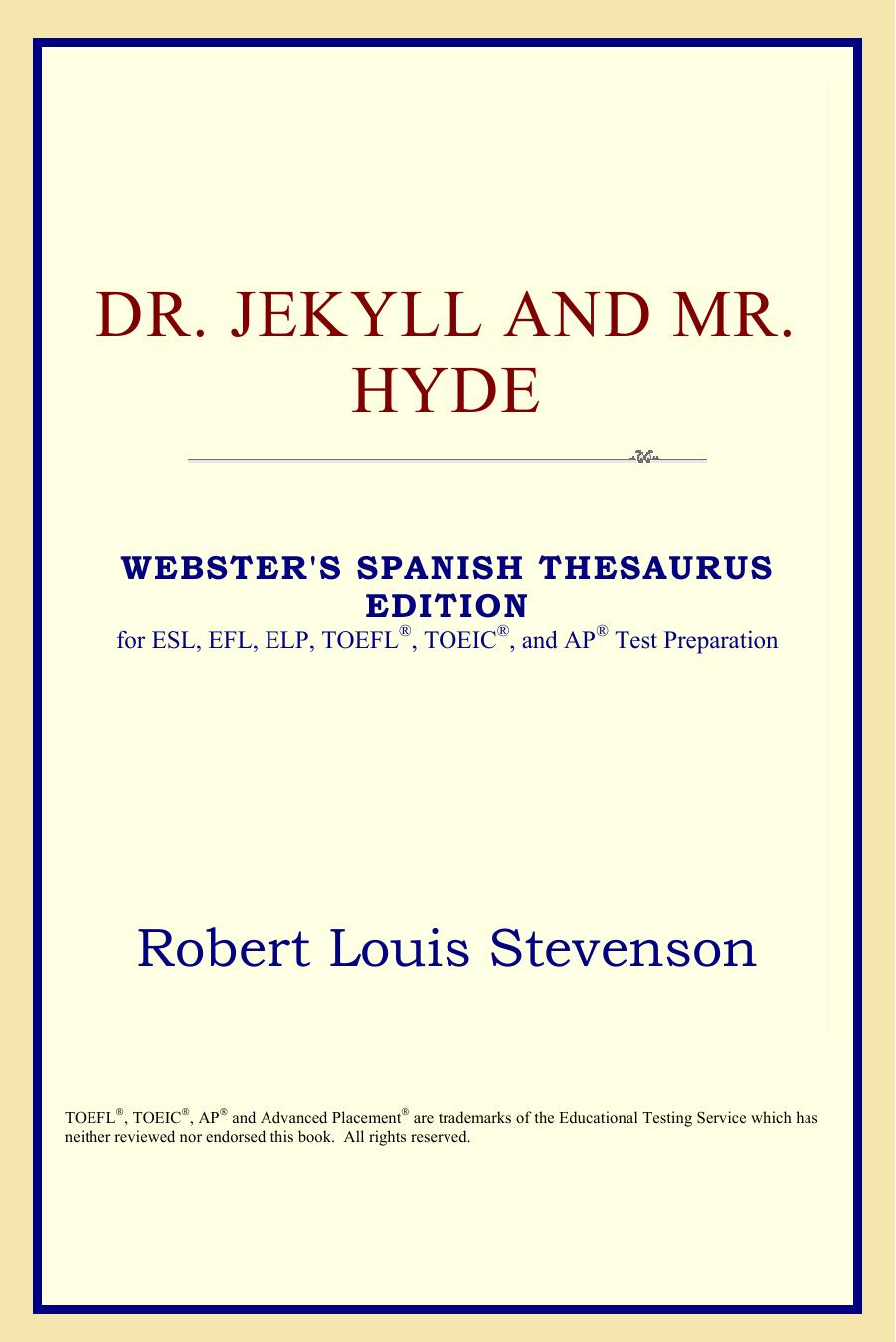 Dr. Jekyll and Mr. Hyde (Webster's Spanish Thesaurus Edition) by Robert Louis Stevenson