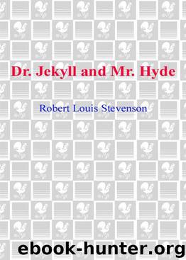 Dr. Jekyll and Mr. Hyde by Stevenson Robert Louis