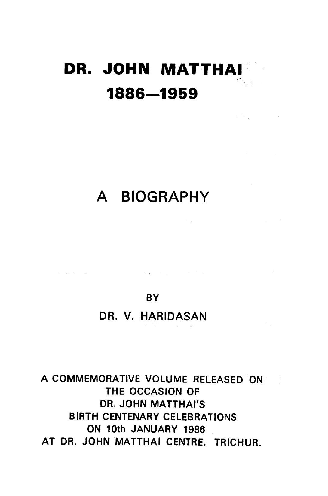 Dr. John Matthai, 1886-1959 : a biography by V. Haridasan