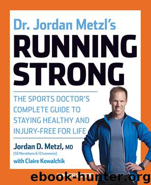 Dr. Jordan Metzl's Running Strong by Jordan Metzl