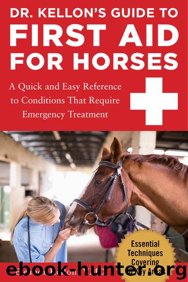 Dr. Kellon's Guide to First Aid for Horses by Eleanor Kellon