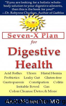 Dr. M's Seven-X Plan for Digestive Health by Anil Minocha