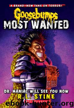 Dr. Maniac Will See You Now by R.L. Stine