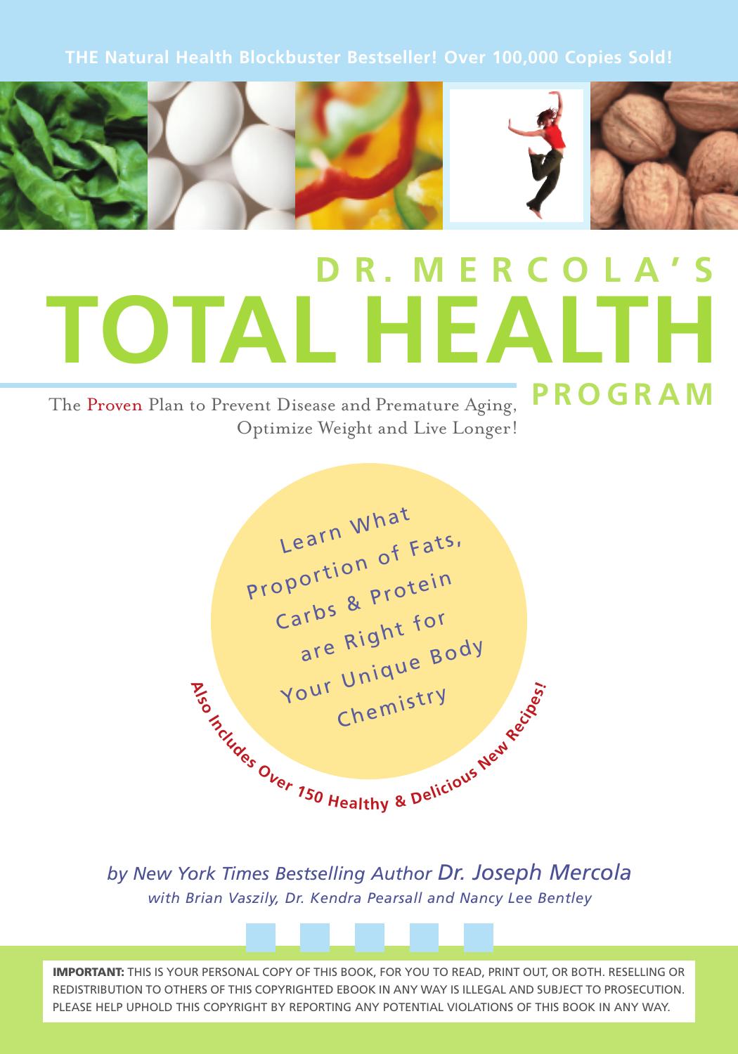 Dr. Mercola's Total Health Program: The Proven Plan to Prevent Disease and Premature Aging, Optimize Weight and Live Longer! by Dr Joseph Mercola Brian Vaszily Dr Kendra Pearsall Nancy Lee Bentley