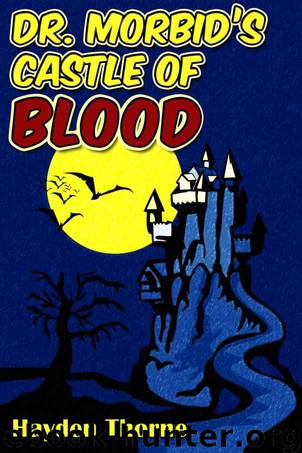 Dr. Morbid's Castle of Blood (Masks) by Thorne Hayden