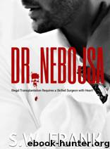 Dr. Nebojsa by Frank S. W