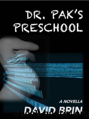 Dr. Pak's Preschool by David Brin
