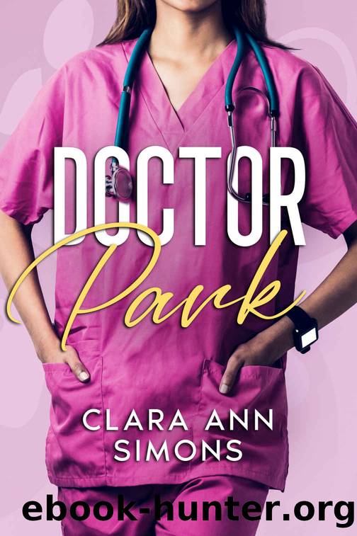 Dr. Park: A Lesbian Medical Romance by Clara Ann Simons