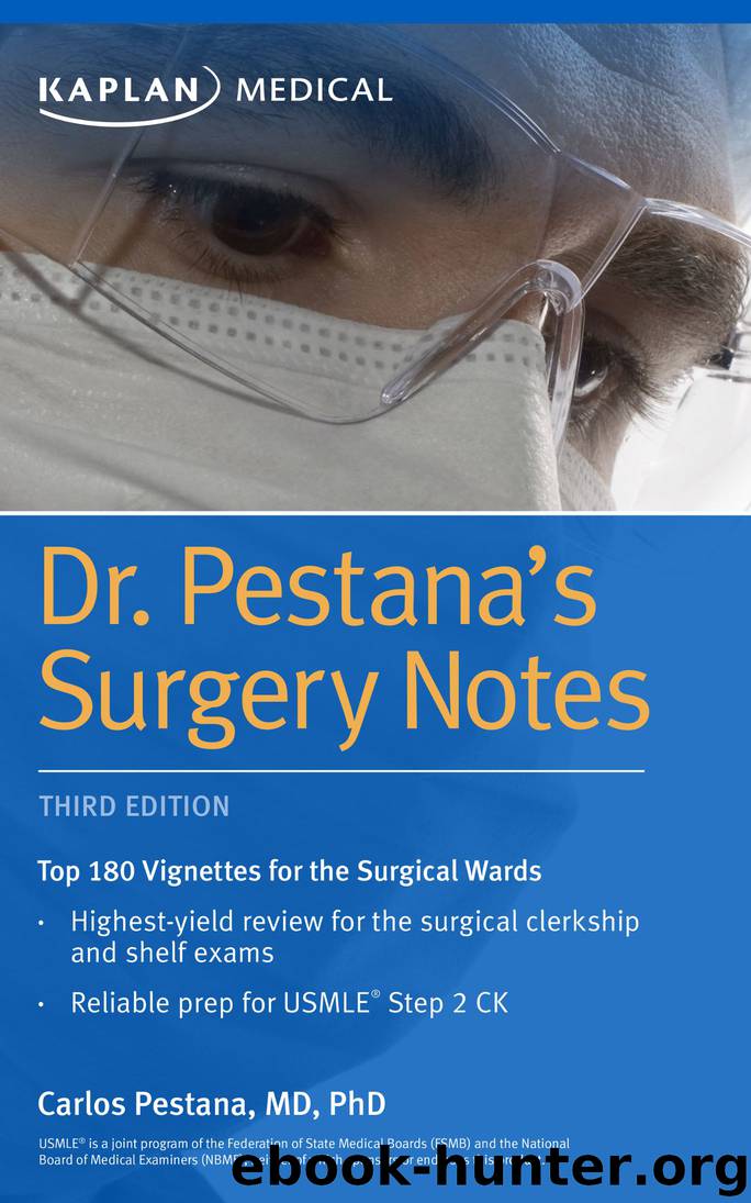 Dr. Pestana's Surgery Notes by Carlos Pestana