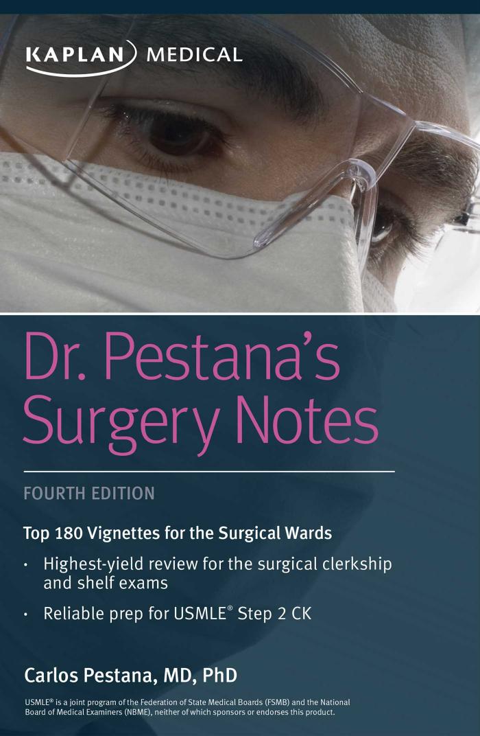 Dr. Pestanaâs Surgery Notes: Top 180 Vignettes for the Surgical Wards by Dr. Carlos Pestana