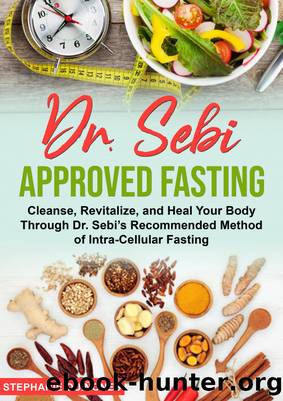 Dr. Sebi Approved Fasting by Stephanie Quiñones