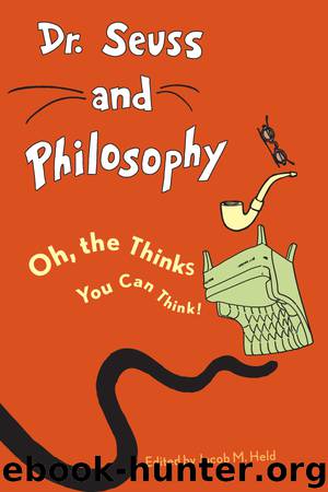 Dr. Seuss and Philosophy by Jacob M. Held