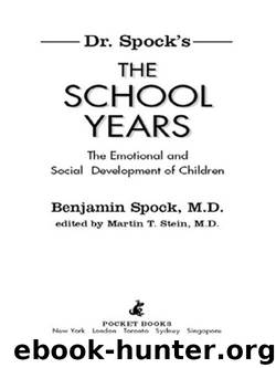 Dr. Spock's The School Years by Benjamin Spock M.D