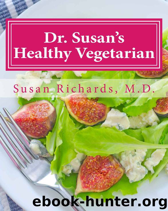 Dr. Susan's Healthy Vegetarian by Susan Richards M.D