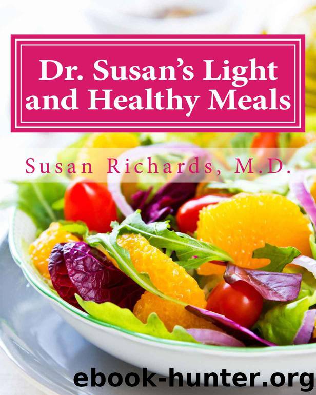 Dr. Susan's Light and Healthy Meals by Richards M.D. Susan