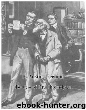 Dr. Thorndyke Omnibus Vol 4 by R. Austin Freeman
