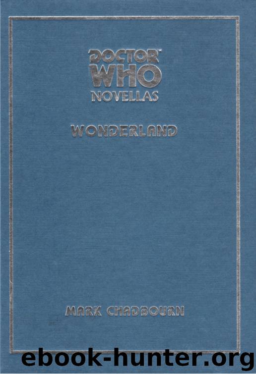 Dr. Who - Telos Novellas 07 - Wonderland by Mark Chadbourn
