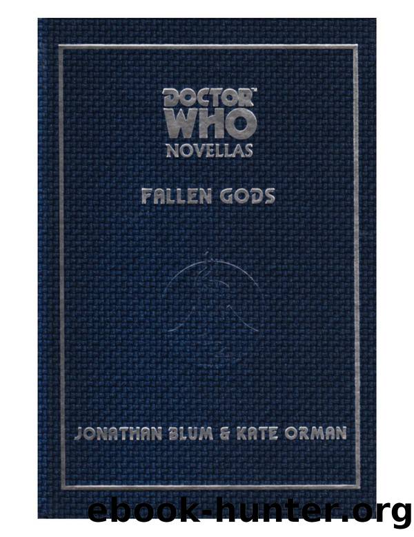 Dr. Who - Telos Novellas 10 by Fallen Gods # Jonathon Blum & Kate Orman