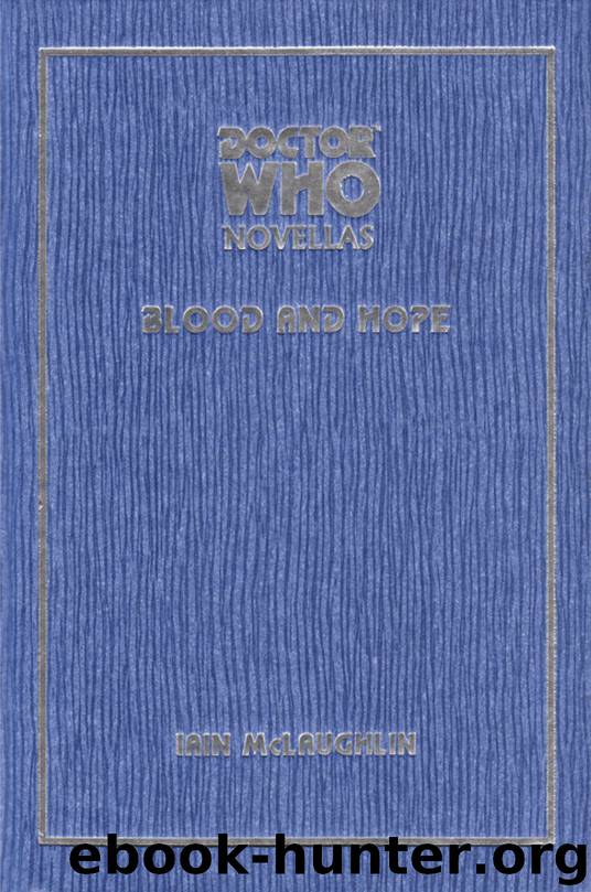 Dr. Who - Telos Novellas 14 - Blood And Hope by Ian McLaughlin
