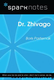 Dr. Zhivago: SparkNotes Literature Guide by SparkNotes