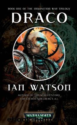 Draco (Inquisition War Book 1) by Ian Watson