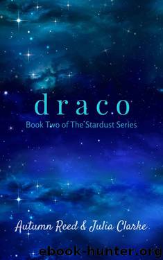 Draco by Autumn Reed & Julia Clarke