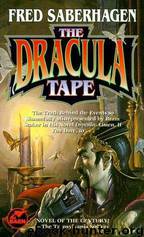 Dracula 01 - The Dracula Tape by Fred Saberhagen