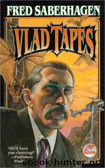 Dracula 10 - The Vlad Tapes (Omnibus) by Fred Saberhagen