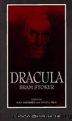 Dracula by Bram Stoker & Nina Auerbach & David J. Skal