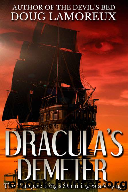 Dracula's Demeter: The Vampire King's Stunning Sea Voyage by Doug Lamoreux