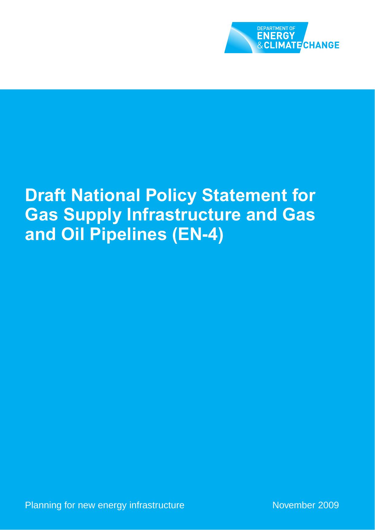Draft National Policy Statement for Gas Supply Infrastructure and Gas and Oil Pipelines (EN-4) by Department of Energy and Climate change