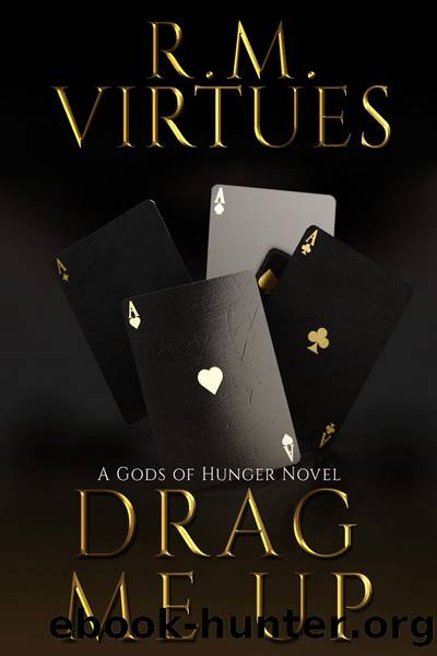 Drag Me Up by RM Virtues