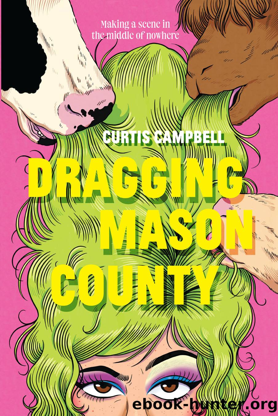 Dragging Mason County by Curtis Campbell