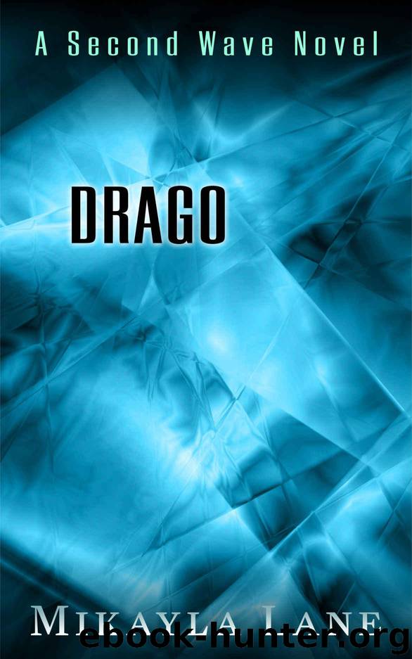 Drago (Second Wave Book 2) by Lane Mikayla