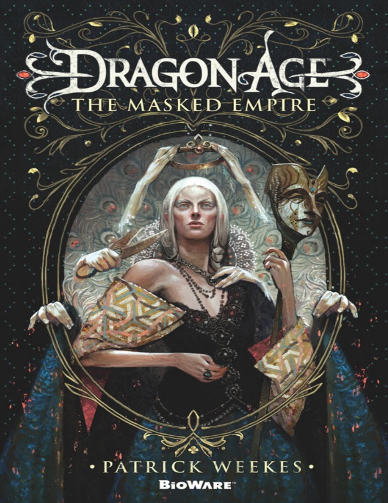 Dragon Age: The Masked Empire by Patrick Weekes