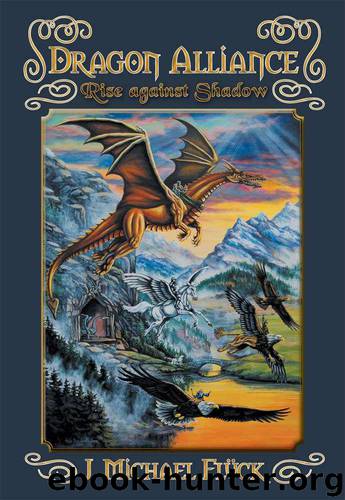 Dragon Alliance: Rise Against Shadow by J. Michael Fluck
