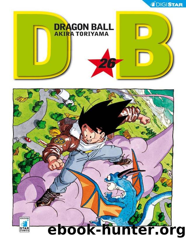 Dragon Ball 26: Digital Edition (Dragon Ball Evergreen Edition) (Italian Edition) by Akira Toriyama