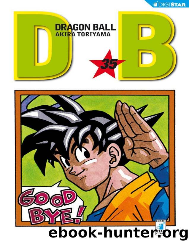 Dragon Ball 35: Digital Edition (Dragon Ball Evergreen Edition) (Italian Edition) by Akira Toriyama
