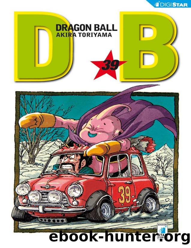Dragon Ball 39: Digital Edition (Dragon Ball Evergreen Edition) (Italian Edition) by Akira Toriyama