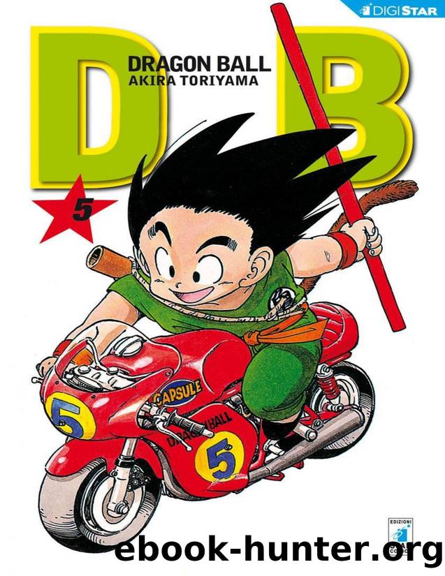 Dragon Ball 5: Digital Edition (Dragon Ball Evergreen Edition) (Italian Edition) by Akira Toriyama